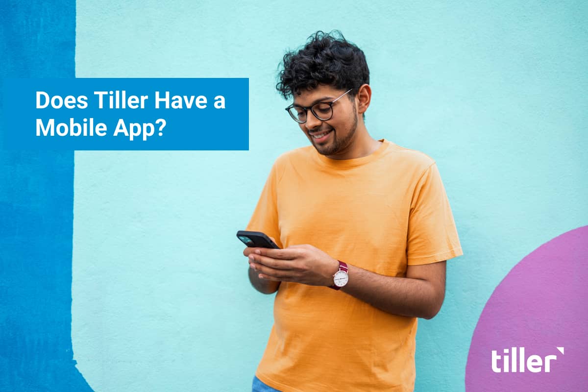 Does Tiller Have a Mobile app