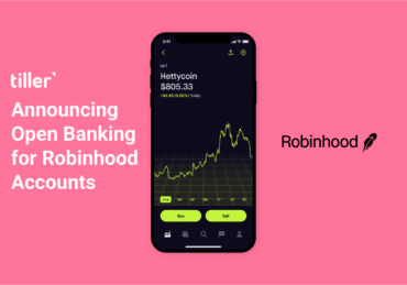 Tiller Announcing Open Banking for Robinhood Accounts