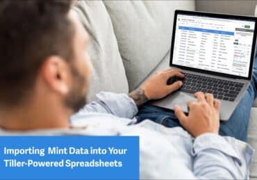Importing Mint Data into Your Tiller Powered Spreadsheets