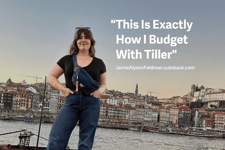 How I Budget With Tiller